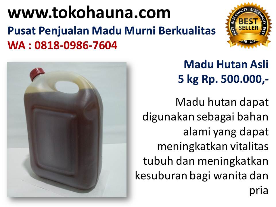 Grosir madu hutan curah, toko madu murni di Bandung & Karawang wa : 081809867604  Cara-membedakan-madu-hutan-asli-dan-palsu